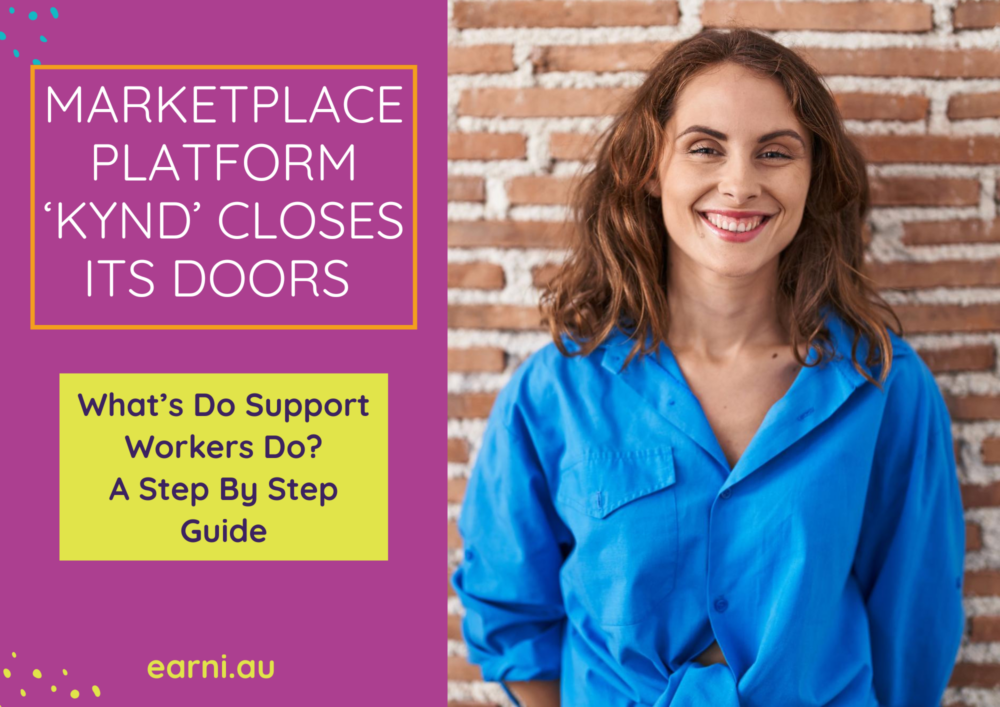 Marketplace Platform Kynd Closes Its Doors – What Do Support Workers Do?