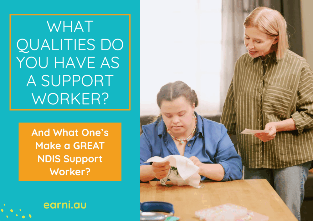 What qualities make a great NDIS Support Worker?