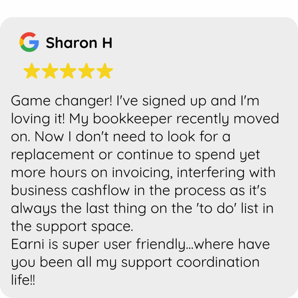 earni mobile app google reviews 5 stars NDIS support worker software small business admin tax invoicing expense management