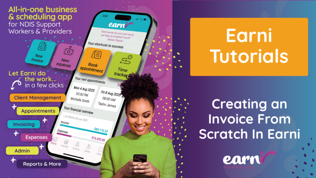 Earni NDIS support worker sole trader app software accounts admin independent aged care contact us