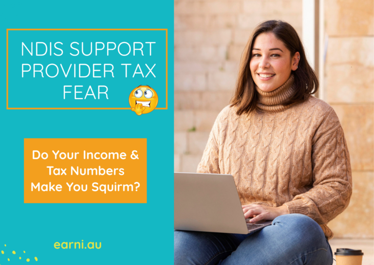 Support Provider Tax Fear - Do Your Income & Tax Numbers Make You Squirm?