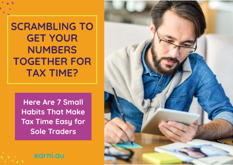 7 Small Habits That Make Tax Time Easy for Sole Traders